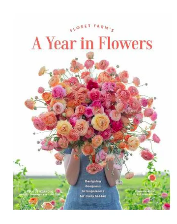 Florets Farm - A Year in Flowers