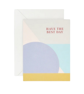 Have The Best Day - Mauve Greeting Card
